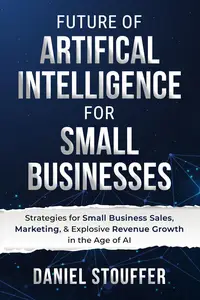 Future of Artificial Intelligence for Small Businesses