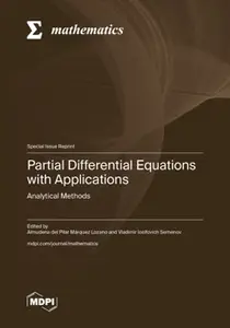 Partial Differential Equations with Applications: Analytical Methods