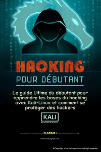 B. Anass, "Hacking pour débutant"