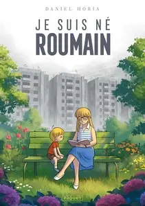 Je suis né Roumain - Tome 1