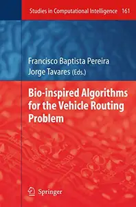 Bio-inspired Algorithms for the Vehicle Routing Problem