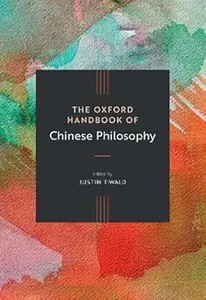 The Oxford Handbook of Chinese Philosophy