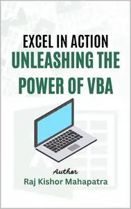 Excel in Action: Unleashing the Power of VBA