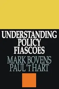 Understanding Policy Fiascoes