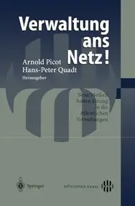 Verwaltung ans Netz!: Neue Medien halten Einzug in die öffentlichen Verwaltungen