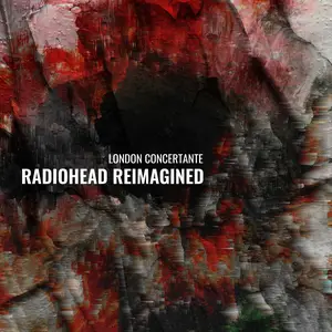 London Concertante - Radiohead Reimagined (2026)