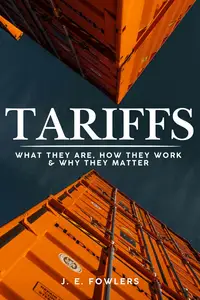 Tariffs: What They Are, How They Work, and Why They Matter