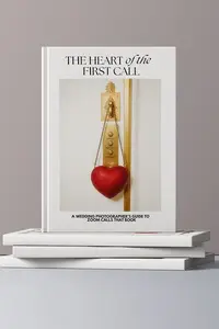 The Heart Of The First Call - A Wedding Photographer's Guide to Zoom Calls That Book