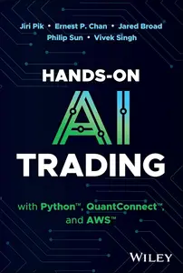 Hands-On AI Trading with Python, QuantConnect, and AWS