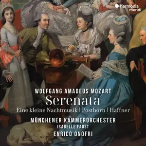 Munich Chamber Orchestra & Enrico Onofri - Mozart: Serenata (Eine kleine Nachtmusik - Posthorn - Haffner) (2025)