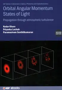 Orbital Angular Momentum States of Light (Second Edition): Propagation through atmospheric turbulence (Iop Ebooks)