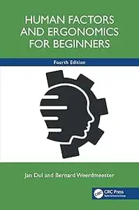 Human Factors and Ergonomics for Beginners, 4th Edition