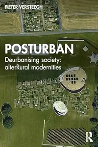Posturban: Deurbanising Society: alterRural Modernities