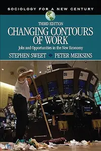 Changing Contours of Work: Jobs and Opportunities in the New Economy