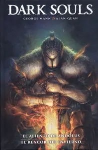 Dark Souls Integral. El Aliento de Andolus / El Rencor del Invierno