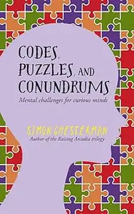 Codes, Puzzles and Conundrums: Mental challenges for curious minds