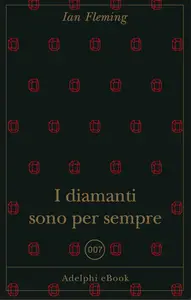 I diamanti sono per sempre - Ian Fleming