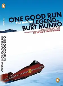 One Good Run: The Legend of Burt Munro