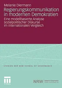 Regierungskommunikation in modernen Demokratien