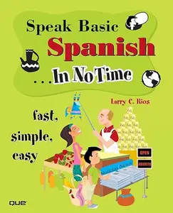 Speak Basic Spanish In No Time