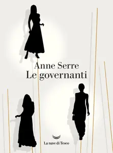 Le governanti - Anne Serre