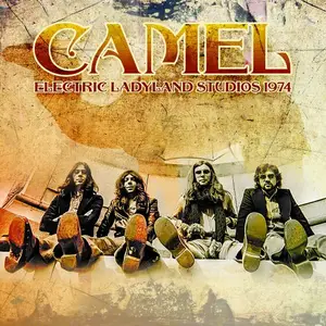 Camel - Electric Ladyland Studios 1974 (2025)