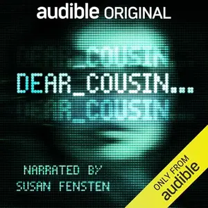 Dear Cousin: The Stalking of Susan Fensten [Audiobook]