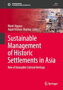 Sustainable Management of Historic Settlements in Asia: Role of Intangible Cultural Heritage