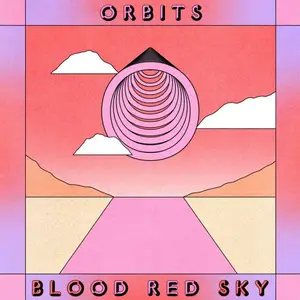 Orbits - Blood Red Sky (2025) [Official Digital Download 24/48]