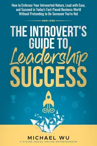 The Introvert's Guide to Leadership Success