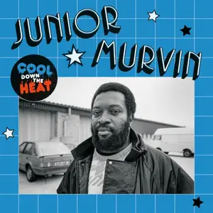 Junior Murvin - Cool Down The Heat (2025) [Official Digital Download]