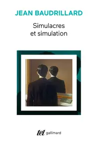 Simulacres et simulation - Jean Baudrillard