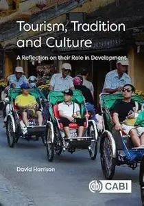 Tourism, Tradition and Culture: A Reflection on their Role in Development