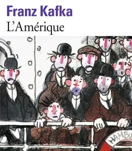 Franz Kafka, "L'Amérique"