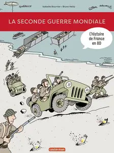 L'Histoire De France En BD - La Seconde Guerre Mondiale (Nouvelle Edition)