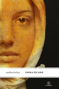 Mathieu Belezi, "Emma Picard"