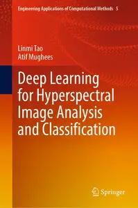 Deep Learning for Hyperspectral Image Analysis and Classification