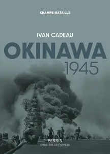 Ivan Cadeau, "Okinawa 1945"