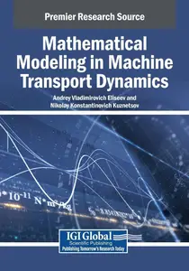 Mathematical Modeling in Machine Transport Dynamics
