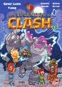 Les Légendes De Clash - Tome 3