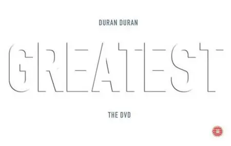 Duran Duran - Greatest: The DVD [2xDVD9] (2003) [Repost]