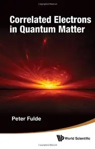 Correlated Electrons in Quantum Matter