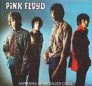 Pink Floyd - Happening At The Golden Circle (2011) {The Godfatherecords}