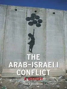 The Arab-Israeli Conflict: A History (Repost)