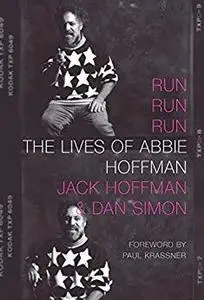 Run run run: The lives of Abbie Hoﬀman/Jack Hoﬀman and Daniel Simon
