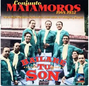 Conjunto Matamoros  -  Bailaré tu son  1948-1952   (1995)