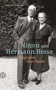 Ninon und Hermann Hesse: Biographie eines Paares