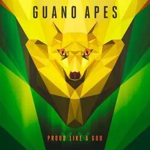 guano apes proud like a god rar download