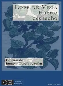 «Huerto deshecho» by Lope de Vega