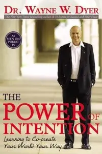 The Power of Intention (repost)
